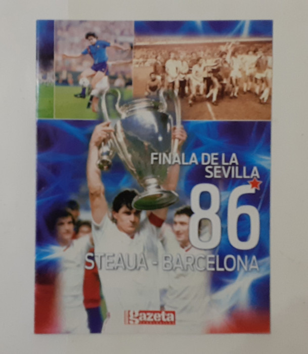 Revista Fotbal 2008 - Retrospectiva Finala De La Sevilla 1986 Steaua - Barcelona