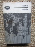 Kafka - Castelul, Editura pentru literatură, 1968, Humanitas