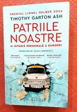 Patriile noastre. O istorie personala a Europei. Editura Humanitas, 2026 - Timothy Garton Ash