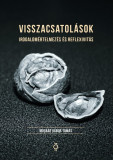 Visszacsatol&aacute;sok - Moln&aacute;r G&aacute;bor Tam&aacute;s