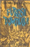 Furiosii domnului - Georges Blond, roman clasic strain, editie 1976, coperta cartonata, 323 pagini
