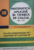 Alexandru I. Schiop - Matematica aplicata in tehnica de calcul clasa a XII-a (Editia: 1986)