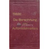 Die Berechnung eines Automobilmotors, 40/110 PSe-Sechszylinder-Viertaktmotor - 1930 - Walter Haeder (AH3)