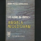 ANGELA MOLDOVAN * O Lume &icirc;n C&acirc;ntec * de Aura Matei-Săvulescu - Muzica Populară Rom&acirc;nească pe Mapamond - Turneu Mondial: Europa, America, Asia, Africa