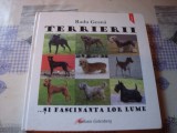 Radu Geana - Terrierii si fascinanta lor lume - 2013, Alta editura