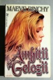 Ambitii si gelozii - Maeve Binchy