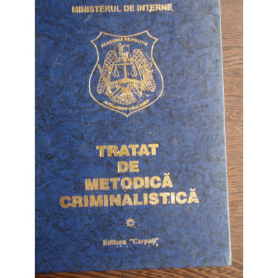TRATAT DE METODICA CRIMINALISTICA VOL. I foto