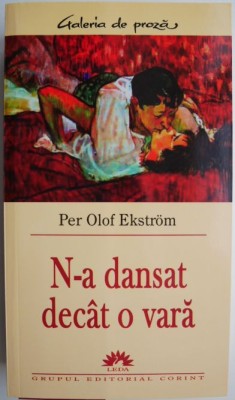 N-a dansat decat o vara &amp;ndash; Per Olof Ekstrom foto