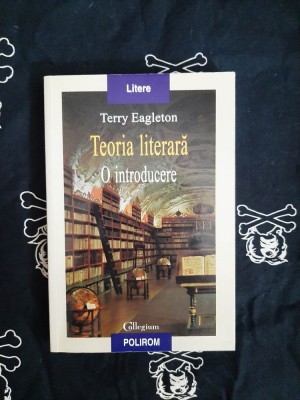 Terry Eagleton - Teoria literara. O introducere foto