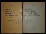 IORGA NICOLAE, ISTORIA LITERATURII ROMANE CONTEMPORANE, Doua(2) Volume, 1934, Bucuresti