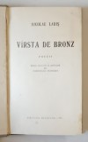 VARSTA DE BRONZ , POEZII de NICOLAE LABIS , 1971