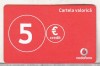 Bnk card Romania - Vodafone - reincarcare 5 euro - RO-VOD-REF-0038A