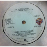 VINIL Rod Stewart &ndash; Sweet Surrender 12&quot;, 45 RPM, (-VG)