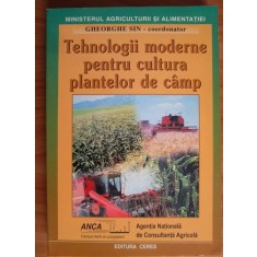 Gheorghe Sin - Tehnologii moderne pentru cultura plantelor de camp