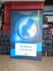 IAN McEWAN - COAJA DE NUCA ( ROMAN ) , POLIROM , 2016 #