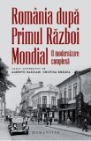 Romania dupa Primul Razboi Mondial. O modernizare complexa - Alberto Basciani, Cristina Bragea