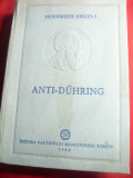 Friedrich Engels -Anti-Duhring Ed.1952 Ed.PMR ,legata , cartonata ,500 pag