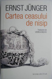 Cartea ceasului de nisip &ndash; Ernst Junger