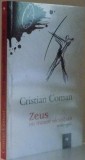 ZEUS NU MOARE NICIODATA de CRISTIAN COMAN , 2017