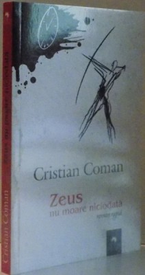 ZEUS NU MOARE NICIODATA de CRISTIAN COMAN , 2017 foto