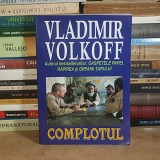 VLADIMIR VOLKOFF - COMPLOTUL ( THRILLER ) , 2009 *