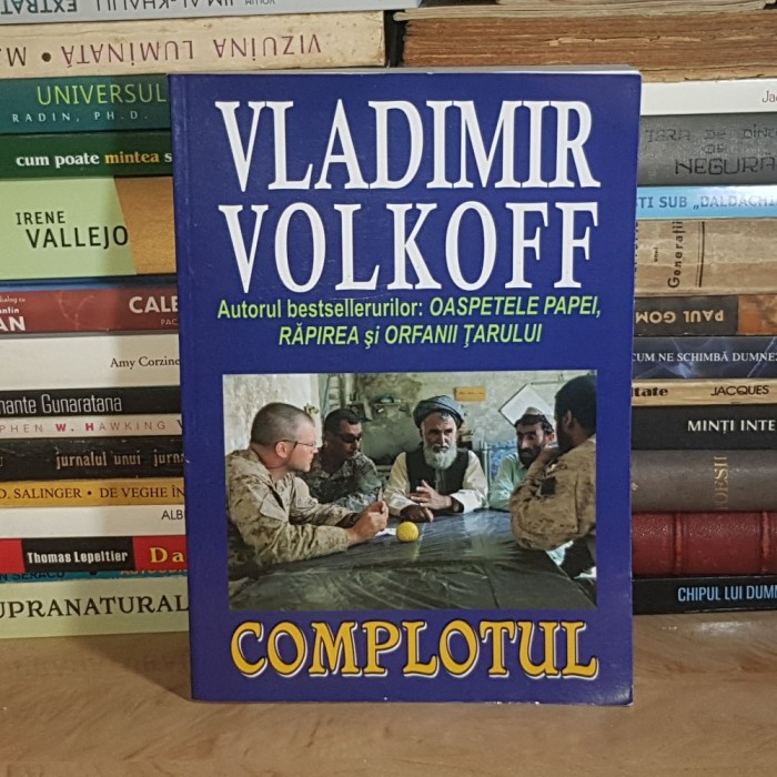 VLADIMIR VOLKOFF - COMPLOTUL ( THRILLER ) , 2009 *