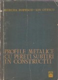 Profile metalice cu pereti subtiri in constructii - Mircea Popescu