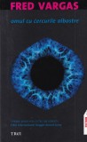 Fred Vargas - Omul cu cercurile albastre