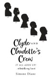 Clyde and Claudette&#039;s Crew: It All Adds Up!