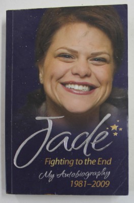 JADE - FIGHTING TO THE END , MY AUTOBIOGRAPHY , 1981- 2009 foto