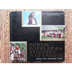 PORTUL POPULAR DIN REGIUNEA MARAMURES Oas, Maramures, Lapus - T. Banateanu