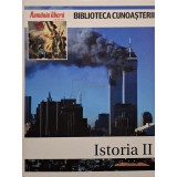 Emilio Lopez (ed.) - Biblioteca cunoasterii, vol. 7 - Istoria II (Editia: 2009)