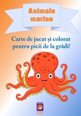 Animale marine. Carte de jucat si colorat pentru picii de la gradi! &amp;ndash; Delia Tautan foto
