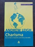 Charisma. Cum să faci o impresie puternică și durabilă &ndash; Andrew Leigh
