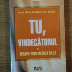 TU, VINDECATORUL. TERAPIE PRIN METODA SILVA, 2008