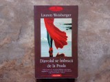 DIAVOLUL SE IMBRACA DE LA PRADA de LAUREN WEISBERGER , 2004
