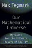 Our Mathematical Universe: My Quest for the Ultimate Nature of Reality - Max Tegmark - Carte in Engleza