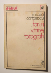 Mircea Cartarescu - Faruri, vitrine, fotografii (poeme) (debut, 1980) foto