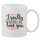 Cana alba personalizata &#039;I really really love you&#039;, INOVATIX&reg;. 330ml, Oem
