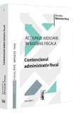 Actiunile judiciare in materie fiscala Vol.2 - Valentina Gherasim-Proca