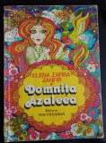 Elena Zafira Zanfir - Domnita Azaleea