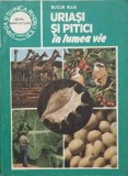 Uriasi si Pitici in Lumea Vie - Bucur Ruja, Ceres 1986, Biologie, Stiinta pt. Toti, Paperback, 117 pagini