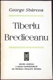 TIBERIU BREDICEANU IN SLUJBA MUZICII ROMANESTI (CU DEDICATIA AUTORULUI)-GEORGE SBARCEA-350003