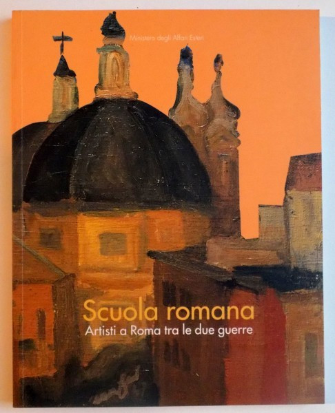 SCUOLA ROMANA , ARTISTI A ROMA TRA LE DUE GUERRE , A CURA DI FRANCESCA ROMANA MORELLI , 2008