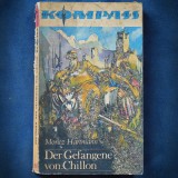 DER GEFANGENE VON CHILLON - MORITZ HARTMANN - KOMPASS