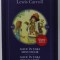 ALICE IN TARA MINUNILOR / ALICE IN TARA DIN OGLINDA de LEWIS CARROLL , 2018, COPERTA BROSATA