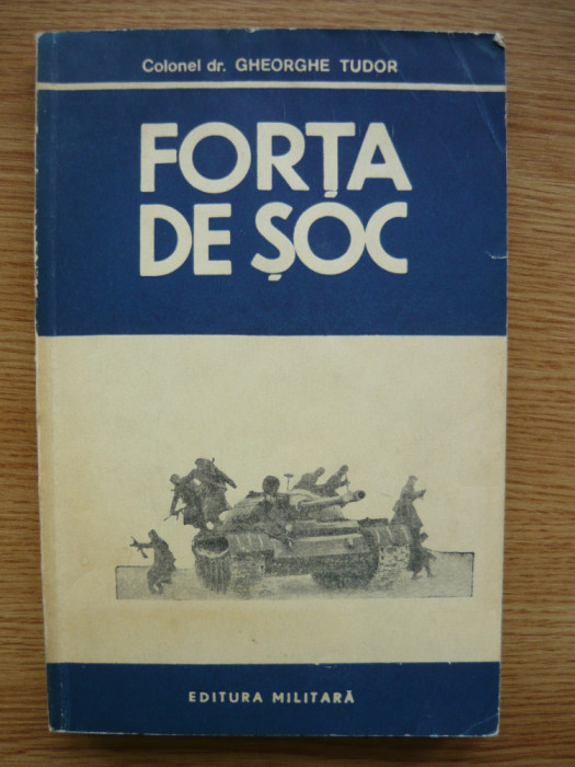 COLONEL GHEORGHE TUDOR - FORTA DE SOC - 1982