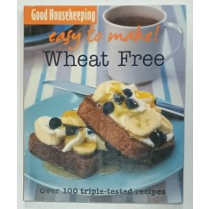 EASY TO MAKE ! WHEAT FREE , OVER 100 TRIPLE - TESTED RECIPES by GOOD HOUSEKEEPING , 2008