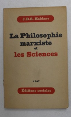 LA PHILOSOPHIE MARXISTE ET LES SCIENCES par J.B.S. HALDANE , 1947 foto