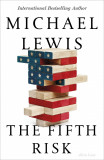 The Fifth Risk | Michael Lewis, 2019